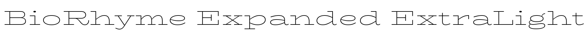 BioRhyme Expanded ExtraLight Font Image