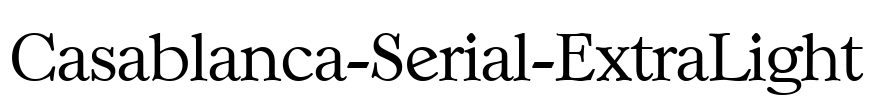 Casablanca-Serial-ExtraLight Font Image