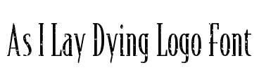 As I Lay Dying Logo Font