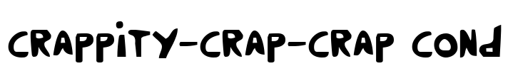 Crappity-Crap-Crap Cond Font Image