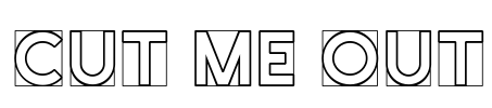 Cut Me Out Font Image