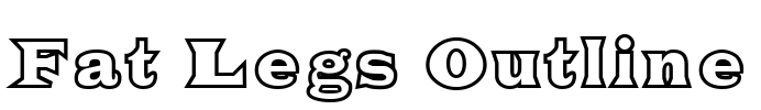 Fat Legs Outline Font Image