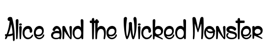 Alice and the Wicked Monster Font Image