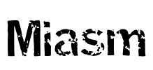 Miasm Font Image