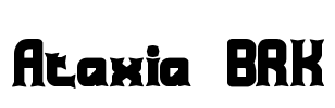 Ataxia BRK Font Image