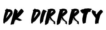 DK Dirrrty Font Image