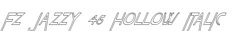 FZ JAZZY 45 HOLLOW ITALIC Font Image