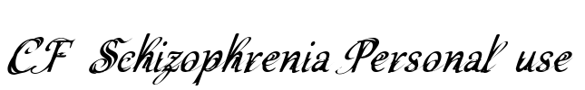 CF Schizophrenia Personal use Font Image