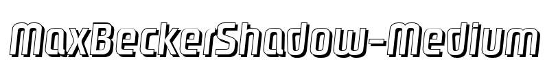 MaxBeckerShadow-Medium Font Image