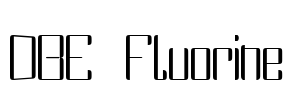 DBE Fluorine Font Image