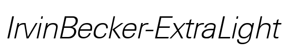 IrvinBecker-ExtraLight Font Image