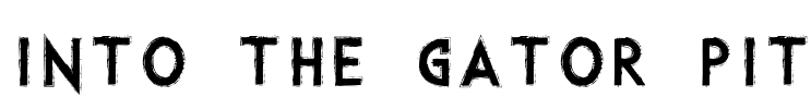 Into the Gator Pit Font Image