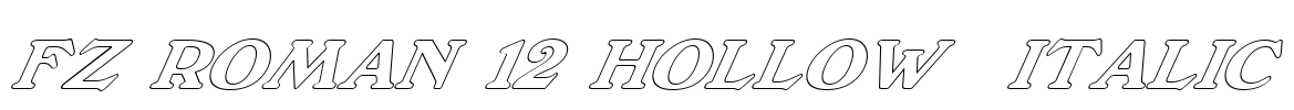 FZ ROMAN 12 HOLLOW  ITALIC Font Image