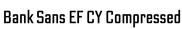 Bank Sans EF CY Compressed Font Image