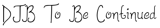 DJB To Be Continued Font Image