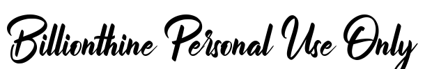 Billionthine Personal Use Only Font Image