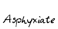 Asphyxiate Font Image