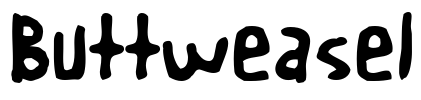 Buttweasel Font Image