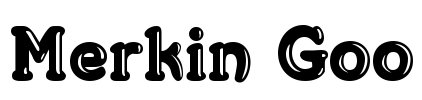 Merkin Goo Font Image