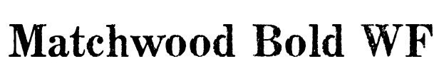 Matchwood Bold WF Font Image