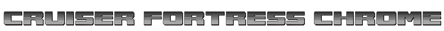 Cruiser Fortress Chrome Font Image