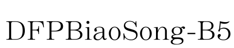 DFPBiaoSong-B5 Font Image