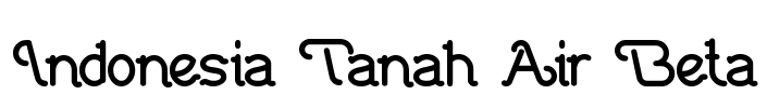 Indonesia Tanah Air Beta Font Image