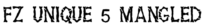 FZ UNIQUE 5 MANGLED Font Image