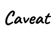 Caveat