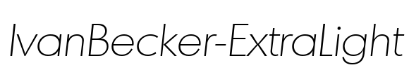 IvanBecker-ExtraLight Font Image