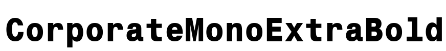 CorporateMonoExtraBold Font Image