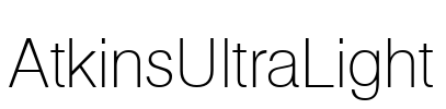 AtkinsUltraLight Font Image