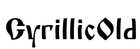 CyrillicOld Font Image