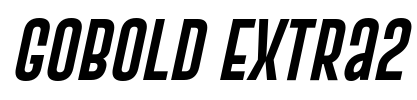 Gobold Extra2 Font Image