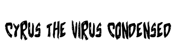 Cyrus the Virus Condensed Font Image