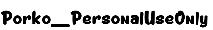 Porko_PersonalUseOnly Font Image