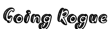 Going Rogue Font Image