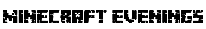 Minecraft Evenings Font Image