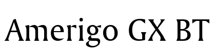 Amerigo GX BT Font Image