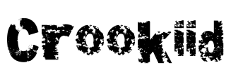 Crookiid Font Image