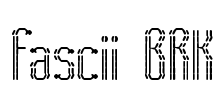 Fascii BRK Font Image