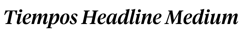 Tiempos Headline Medium Font Image