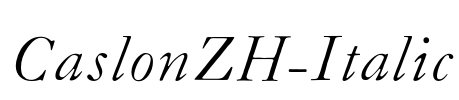 CaslonZH-Italic Font Image