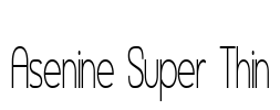 Asenine Super Thin Font Image