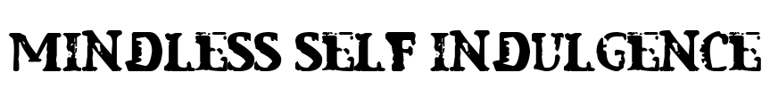 Mindless Self Indulgence Font Image