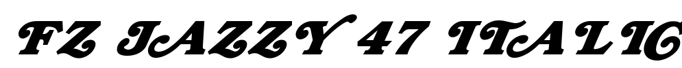 FZ JAZZY 47 ITALIC Font Image