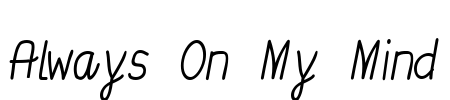 Always On My Mind Font Image