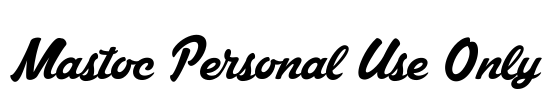 Mastoc Personal Use Only Font Image