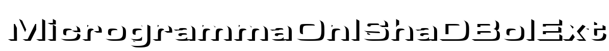 MicrogrammaOnlShaDBolExt Font Image