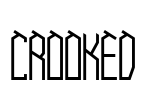 CROOKED